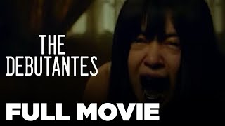 THE DEBUTANTES Miles Ocampo Sue Ramirez Michelle Vito amp Jane de Leon  Full Movie [upl. by Cianca]