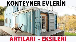 KONTEYNER EVLERİN AVANTAJLARI  DEZAVANTAJLARI [upl. by Ietta264]