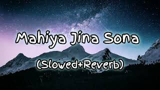 Mahiya Jina Sona slowedreverb song SlowedReverb song musicloverviewssongtrending [upl. by Llehsam825]