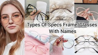 Types of specs frame with namesTypes of glasses for eyes with namesSpectacles for girls with names [upl. by Asir776]