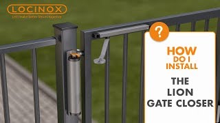 Lion Hydraulic Gate Closer  Locinox Installation Video [upl. by Gustafson]