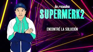 Supermerk2  La Resaka │ Video Lyric [upl. by Suqram]