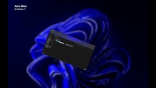 OLD  CHECK DESCRIPTION Aero Glass on Windows 11 [upl. by Alliuqaj]