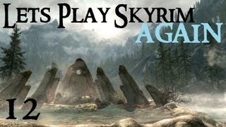 Lets Play Skyrim Again  Chapter 1 Part 12 [upl. by Latsyk885]