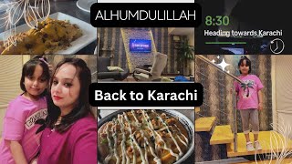 Travel diaries 20  Alhumdulillah back to Karachi  Halat buri hogayi [upl. by Vincentia699]