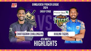 Chattogram Challengers vs Khulna Tigers  4th Match  Highlights  Season 10  BPL 2024 [upl. by Northway]