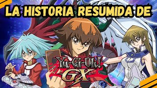 La Historia Resumida de YuGiOh GX Academia de Duelos [upl. by Uchish]