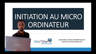 Initiation au micro ordinateur [upl. by Sibbie]