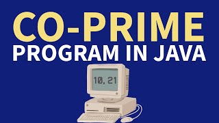 CoPrime Program in Java [upl. by Benito]