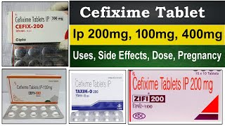 cefixime tablets ip 200 mg 400 mg 100 mg used for  Side effects Pregnancy Dose Mechanism [upl. by Ahrens756]