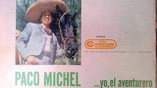 PACO MICHELyo el aventurero [upl. by Nailliw180]