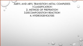 Alkyl and Aryl transition metal complexes in Organometallic chemistry [upl. by Ecyar]