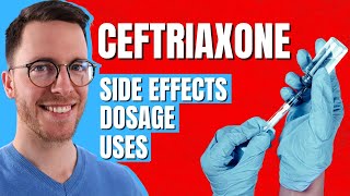 Ceftriaxone Rocephin  Use Side Effects Dosage  Doctor Explains [upl. by Ruhtracm423]