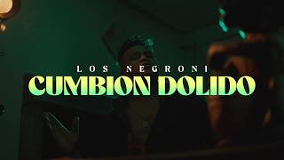 Los Negroni  CUMBION DOLIDO Video Oficial [upl. by Roee]