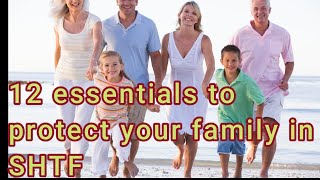 12 essentials to protect your family in SHTF [upl. by Euseibbob]