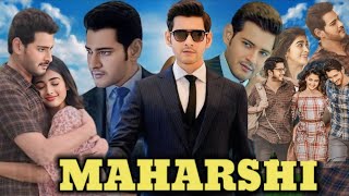 Maharshi Full Movie in Hindi Dubbed Review amp Hd Facts  Mahesh Babu and Puja Hegde College Life [upl. by Nyladnor]