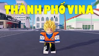 GAME Thành Phố Vina TRÊN ROBLOX CỦA NGƯỜI VIỆT NAM [upl. by Omolhs621]