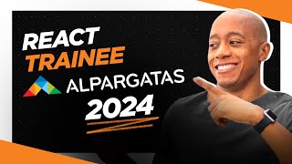 REACT  PROGRAMA TRAINEE ALPARGATAS 2024 [upl. by Essex]