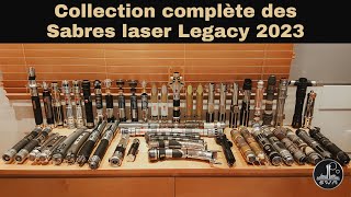 Collection complète des sabres laser legacy 2023 [upl. by Glassco]