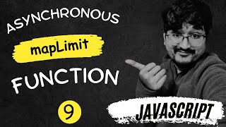 9 100 JS Interview Questions Async Mapping with mapLimit JavaScript Promises Tutorial in HINDI [upl. by Manthei]