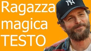 JovanottiRagazza magica testo in italiano [upl. by Cilo]