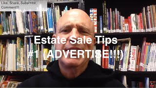 Estate Sale Tips 1 ADVERTISE [upl. by Bohs435]