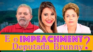 E o Impeachment Deputada Brunny [upl. by Saxen]