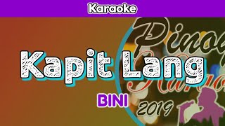 Kapit Lang by BINI Karaoke [upl. by Babcock399]