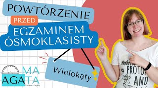 16 Własności figur geometrycznych na płaszczyźnie  Powtórzenie przed egzaminem ósmoklasisty [upl. by Aziram]