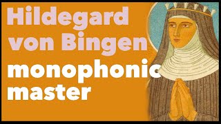 St Hildegards Medieval Chant style  Monophonic mastery [upl. by Dorr]