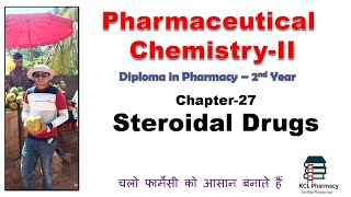 STEROIDAL DRUGS   Chapter27  Pharmaceutical ChemistryII for DPharm 2nd year [upl. by Mckinney525]