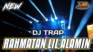 DJ TRAP RAHMATUN LIL ALAMIN  BASS HOREG COCOK BUAT CEK SOUND  by r2 project official remix [upl. by Pine520]