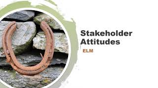 102 Stakeholder Attitudes and the Elaboration Likelihood Model [upl. by Ellehcsar]