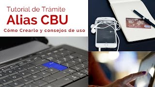 Alias CBU Todo lo que hay que saber y Tutorial para crearlo [upl. by Ydospahr]