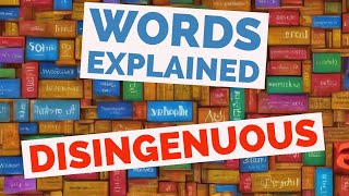 Disingenuous  Words Explained [upl. by Sami]