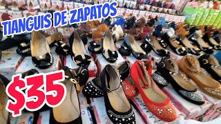 Tianguis de Zapatos a 35 AQUÍ SE SURTEN TODOS LOS ZAPATEROS DE MÉXICO PRECIOS SÚPER BAJOS [upl. by Leafar]