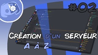 Discord  Création dun serveur AàZ 02 [upl. by Elkraps]