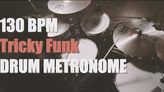 Tricky Funk  Drum Metronome Loop  130 BPM [upl. by Dulce]