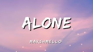 Marshmello  ALONE  Lyrics [upl. by Aidni]