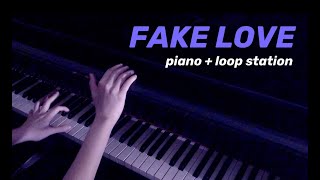 BTS 방탄소년단  FAKE LOVE  Piano Cover with Looping [upl. by Krueger]