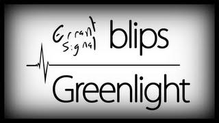 Errant Signal Blips Greenlight [upl. by Amery]