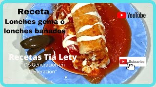 ✅🌯😍Lonches gema o lonches bañados RECETAS TIA LETY🇲🇽💘 [upl. by Yemirej510]