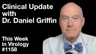 TWiV 1158 Clinical update with Dr Daniel Griffin [upl. by Sadira552]