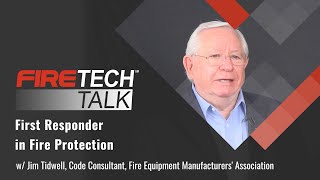 FireTech Talk First Responder in Fire Protection┃Ft Jim Tidwell [upl. by Nylsirhc]