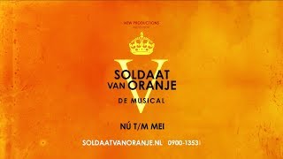 Soldaat van Oranje  De Musical 7 jaar uitverkocht  Nú verlengd tm mei [upl. by Naves]