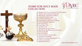 The Hymn For Holy Mass Collection  Top 19 Best Catholic Songs for Offertory Hymns  Divine Hymns [upl. by Hinman994]