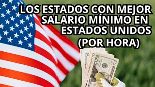 Los 10 estados con mejor salario mínimo por hora en Estados Unidos [upl. by Darrin]