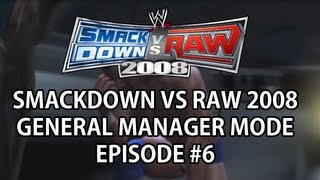 Smackdown vs Raw 08 GM Mode  6 Double Trouble [upl. by Dione324]