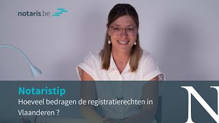 Notaristip hoeveel registratierechten moet je in Vlaanderen betalen [upl. by Blondy]