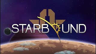 Starbound Becoming a Space Cowboy redo from error [upl. by Annaiviv]